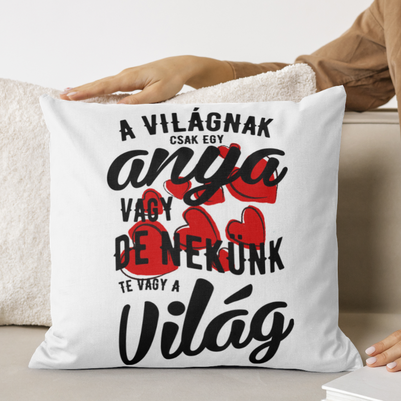 A világnak csak egy anya vagy párna