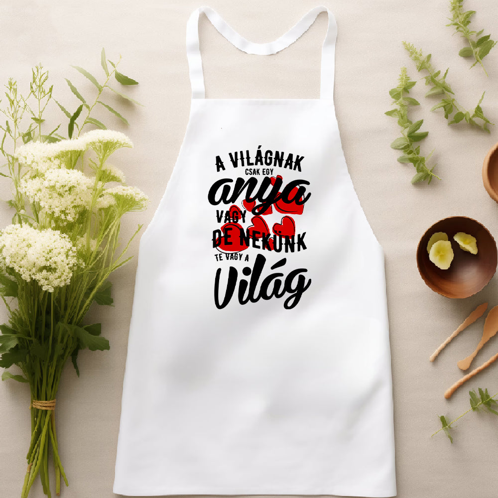 A világnak csak egy anya vagy feliratú fehér kötény