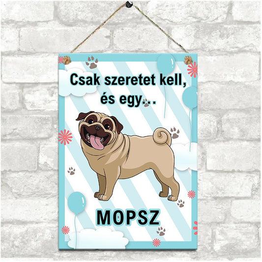 Mopsz kutyás dekor fém tábla